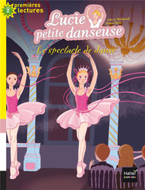 Lucie petite danseuse Tome 4 : le spectacle de danse