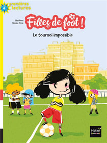 Filles de foot ! Tome 1 : le tournoi impossible