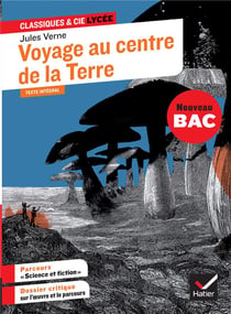Voyage au centre de la terre - 1re - parcours : science et fiction (édition 2020)