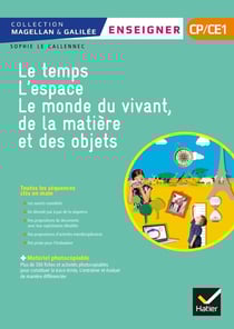 Magellan & Galilée : le temps, l'espace, le monde du vivant, de la matière et des objets