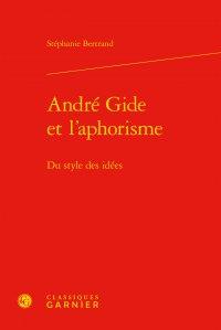 André Gide et l'aphorisme - du style des idées