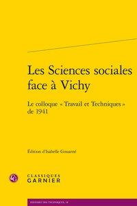 Les sciences sociales face à Vichy - le colloque "travail et techniques" de 1941