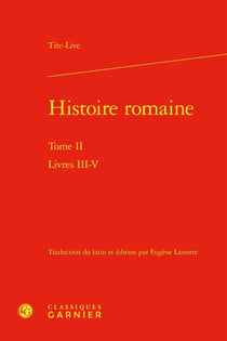 Histoire romaine Tome 2 : Livres III-V