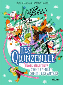 Les Quinzebille, une famille comme les autres Tome 4 : joyeux noëëël !
