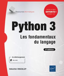 Python 3 - les fondamentaux du langage (3e édition)