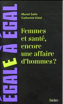 Femmes et sante, encore une affaire d'hommes ?