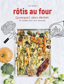 Rôtis au four (presque) zéro déchet