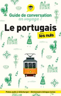 Guide de conversation en voyage ! Le portugais pour les nuls (5e édition)