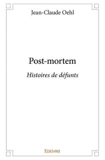 Post mortem - histoires de defunts