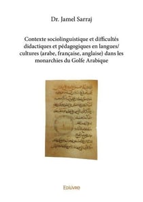 Contexte sociolinguistique et difficultes didactiques et pedagogiques en langues/cultures (arabe, fr