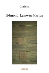 Edmond, Lemwen Maripa