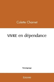 Vivre en dependance