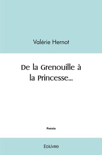 De la grenouille a la princesse...
