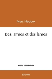 Des larmes et des lames