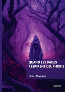 Quand les pages respirent l'euphorie