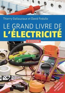 Le grand livre de l'électricité (6e édition)