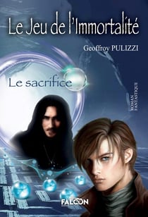 Le jeu de l'immortalité : Le sacrifice