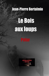 Le bois aux loups