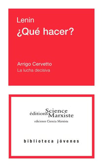 Qué hacer? la lucha decisiva