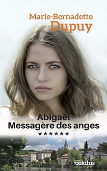 Abigael - messagere des anges t.6