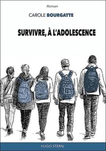 Survivre à l'adolescence.