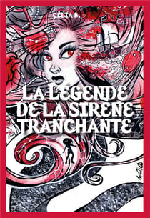 LA LEGENDE DE LA SIRENE TRANCHANTE