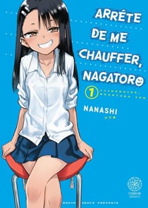 Arrête de me chauffer, Nagatoro Tome 1