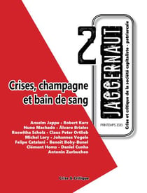 Jaggernaut n.2 : crises, champagne et bain de sang