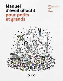 Manuel d'éveil olfactive pour petits et grands