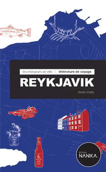 Les mangeurs de ville : Reykjavik