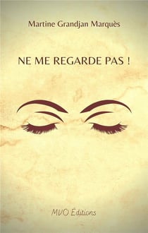 Ne me regarde pas !