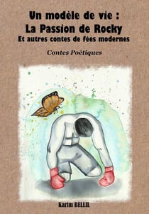 Un modèle de vie : la passion de Rocky et autres contes de fées modernes