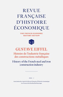 GUSTAVE EIFFEL : Histoire de l'industrie française des constructions métalliques : History of the French steel and iron construction industry