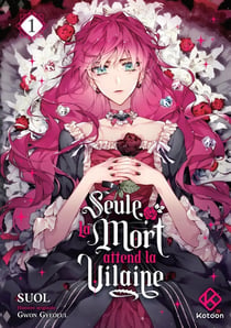 Seule la mort attend la Vilaine Tome 1