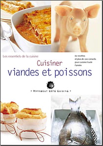 Cuisiner les viandes et les poissons