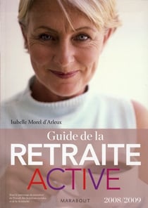 Guide de la retraite active (édition 2008-2009)