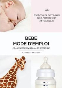 Bébé mode d'emploi