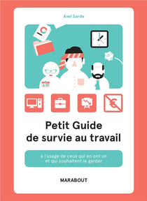 Petit guide de survie au travail