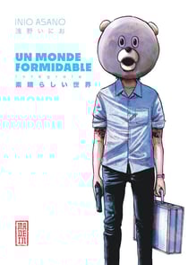 Un monde formidable : Intégrale Tomes 1 et 2
