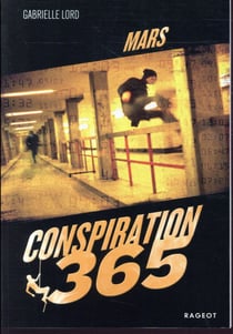 Conspiration 365 Tome 3 : mars