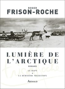 Lumière de l'Arctique - le rapt - la dernière migration