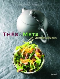 Thés & mets - subtiles alliances