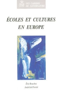Les cahiers de savoir-livre - écoles et cultures en europe