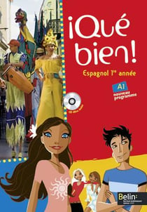 QUE BIEN! : espagnol - 1ère année - niveau A1 - livre de l'élève (édition 2007)