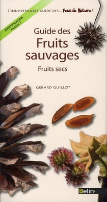 Guide des fruits sauvages - Fruits secs