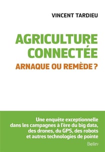 Agriculture connectée - arnaque ou remède ?