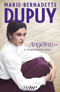 Angélina Tome 2 : le temps des délivrances