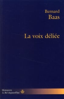 La voix déliée