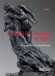 Camille Claudel et rodin - le temps remettra tout en place