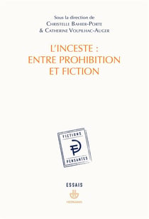 L'inceste : entre prohibition et fiction